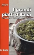 Copertina libro <b>I grandi piatti d'Italia</b>