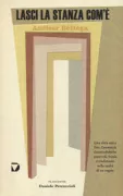 Copertina libro <b>Lasci la stanza com'e<br></b>(titolo originale o altro titolo: <i>Deixe o quarto como esta</i>)