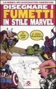 Copertina libro <b>Disegnare i fumetti in stile Marvel<br></b>(titolo originale o altro titolo: <i>How to draw comics the Marvel way</i>)
