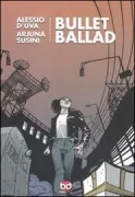 Copertina libro <b>Bullet Ballad</b>