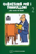 Copertina libro <b>Quaresima per i fannulloni ... alla scuola dei santi. 2<br></b>(titolo originale o altro titolo: <i>Careme pour les cancres. -</i>)