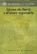 Copertina libro <b>Educare alla libertà e all'amore responsabile</b>