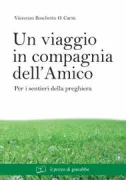 Copertina libro <b>Un viaggio in compagnia dell'amico</b>