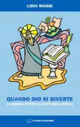 Copertina libro <b>Quando Dio si diverte</b>