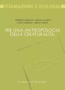 Copertina libro <b>Per una antropologia della creaturalità</b>