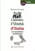 Copertina libro <b>I cattolici, l'Unità d'Italia e la questione meridionale</b>
