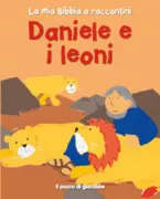 Copertina libro <b>Daniele e i leoni<br></b>(titolo originale o altro titolo: <i>My very first Bible stories : Daniel and the lions</i>)
