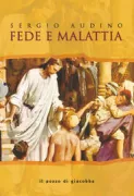 Copertina libro <b>Fede e malattia</b>