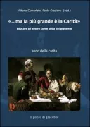 Copertina libro <b> ... ma la più grande è la Carità</b>