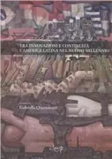 Copertina libro <b>Tra innovazioni e continuità: l'America Latina nel nuovo millennio</b>