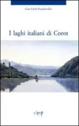 Copertina libro <b>I laghi italiani di Corot</b>