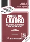 Copertina libro <b>Codice del lavoro, degli infortuni, della previdenza e dell'assistenza sociale</b>