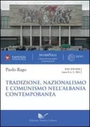 Copertina libro <b>Tradizione, nazionalismo e comunismo nell'Albania contemporanea</b>