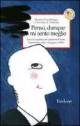 Copertina libro <b>Penso, dunque mi sento meglio<br></b>(titolo originale o altro titolo: <i>Mind over mood</i>)