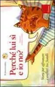 Copertina libro <b>Perchè lui sì e io no?<br></b>(titolo originale o altro titolo: <i>Perché lui sì e io no?</i>)