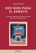 Copertina libro <b>Dio non paga il sabato</b>