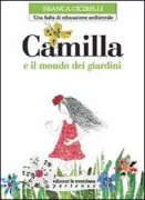 Copertina libro <b>Camilla e il mondo dei giardini</b>