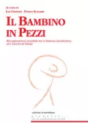 Copertina libro <b>Il bambino in pezzi</b>