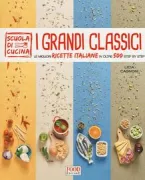 Copertina libro I GRANDI CLASSICI DELLA CUCINA ITALIANA