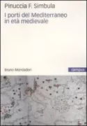 Copertina libro <b>I porti del Mediterraneo in età medievale</b>