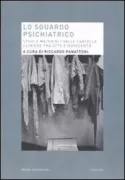 Copertina libro <b>Lo sguardo psichiatrico</b>
