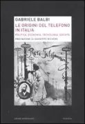 Copertina libro <b>Le origini del telefono in Italia</b>