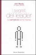 Copertina libro <b>I segreti del leader<br></b>(titolo originale o altro titolo: <i>Redesigning leadership</i>)