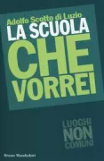 Copertina libro <b>La scuola che vorrei</b>