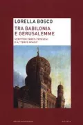 Copertina libro <b>Tra Babilonia e Gerusalemme</b>