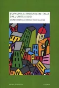 Copertina libro <b>Economia e ambiente in Italia dall'Unità a oggi</b>