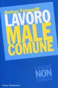 Copertina libro <b>Lavoro male comune</b>