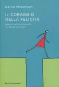 Copertina libro <b>Il coraggio della felicità</b>