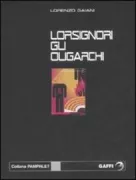Copertina libro <b>Lorsignori gli oligarchi</b>