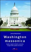 Copertina libro <b>Washington massonica</b>