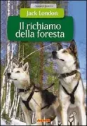 Copertina libro <b>Il richiamo della foresta<br></b>(titolo originale o altro titolo: <i>The call of the wild</i>)