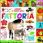 Copertina libro <b>Conosci il mondo della fattoria</b>