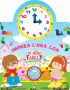 Copertina libro <b>Impara l'ora con my little family</b>