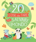 Copertina libro <b>20 cose da fare per salvare il mondo</b>
