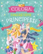 Copertina libro COLORA FANTASTICHE PRINCIPESSE