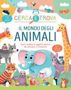 Copertina libro MONDO DEGLI ANIMALI, IL - CERCA E T ROVA
