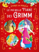 Copertina libro PIÙ BELLE FIABE DEI GRIMM, LE