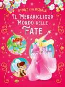 Copertina libro MERAVIGLIOSO MONDO DELLE FATE, IL
