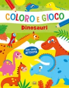 Copertina libro COLORO E GIOCO - DINOSAURI
