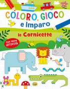 Copertina libro COLORO, GIOCO E IMPARO - LE CORNICE TTE