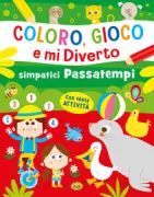 Copertina libro COLORO, GIOCO E MI DIVERTO - SIMPAT ICI PASSATEMPI