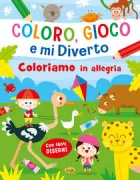 Copertina libro COLORO, GIOCO E MI DIVERTO - COLORI AMO IN ALLEGRIA