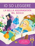 Copertina libro BELLA ADDORMENTATA NEL BOSCO, LAIO SO LEGGERE