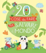 Copertina libro 20 COSE DA FARE PER SALVARE IL MONDO