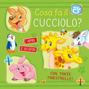 Copertina libro <b>Cosa fa il cucciolo?</b>