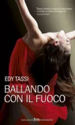 Copertina libro <b>Ballando con il fuoco</b>